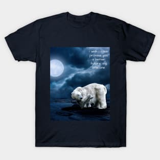 I wish I could promise you a better future, my little one T-Shirt